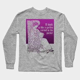 A book is like a garden Long Sleeve T-Shirt